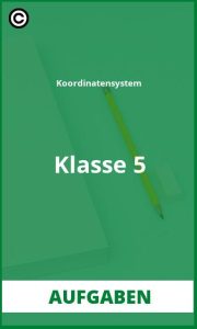 Aufgaben Koordinatensystem Klasse 5 mit Lösungen PDF