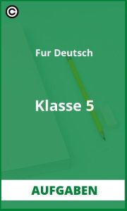 Für Deutsch Klasse 5 Aufgaben Lösungen