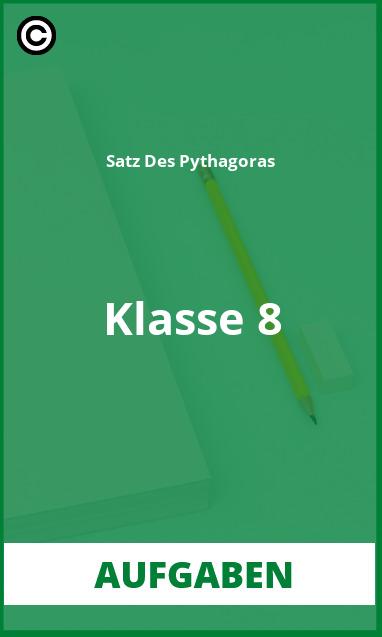 Aufgaben Satz Des Pythagoras Klasse 8 PDF Lösungen