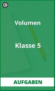 Aufgaben Volumen Klasse 5 mit Lösungen