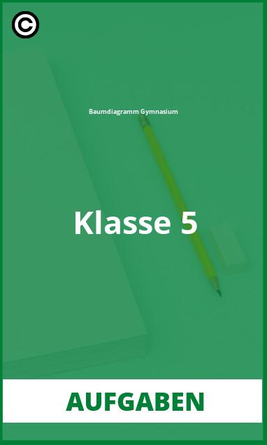 Baumdiagramm Gymnasium Klasse 5 Aufgaben mit Lösungen PDF