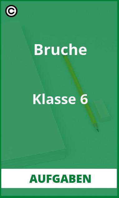 Brüche Klasse 6 Aufgaben mit Lösungen