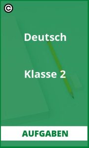 Aufgaben Deutsch Klasse 2 Lösungen