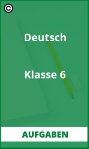 Aufgaben Deutsch Klasse 6 PDF Lösungen