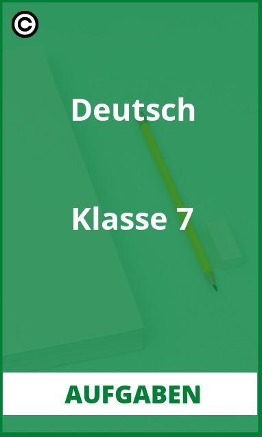 Deutsch Klasse 7 Aufgaben Lösungen