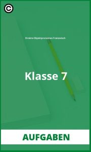 Aufgaben Direkte Objektpronomen Französisch Klasse 7 mit Lösungen PDF