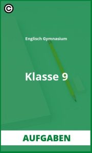 Aufgaben Englisch Gymnasium Klasse 9 mit Lösungen PDF