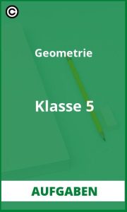 Aufgaben Geometrie Klasse 5 Lösungen