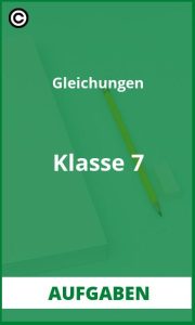 Gleichungen Klasse 7 Aufgaben mit Lösungen PDF