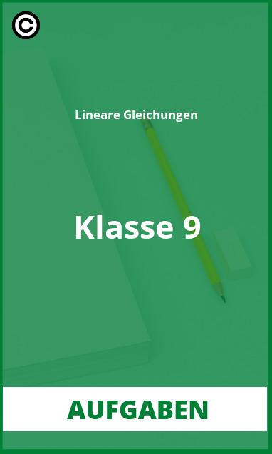 Aufgaben Lineare Gleichungen Klasse 9 Lösungen