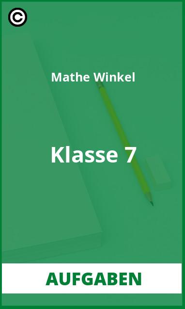 Aufgaben Mathe Winkel Klasse 7 PDF Lösungen