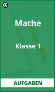 Aufgaben Mathe Klasse 1 mit Lösungen