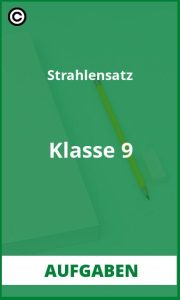 Aufgaben Strahlensatz Klasse 9 mit Lösungen PDF